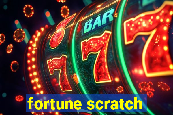 fortune scratch